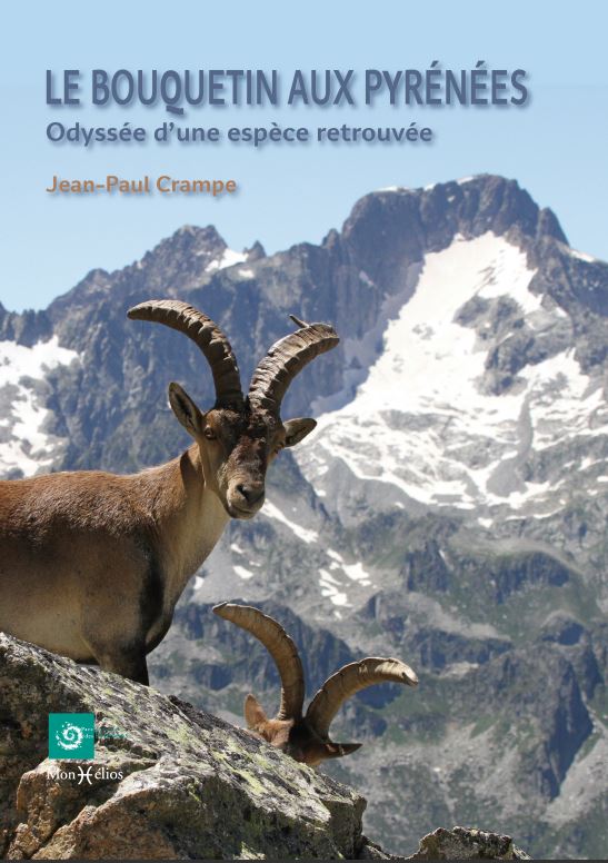 "Le bouquetin aux Pyrénées - Odyssée d'une espèce retrouvée"